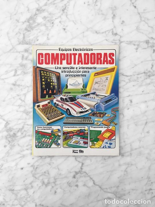 Libros de segunda mano: EQUIPOS ELECTR&Oacute;NICOS - COMPUTADORAS - ED. PLESA SM - 1983 - Foto 1