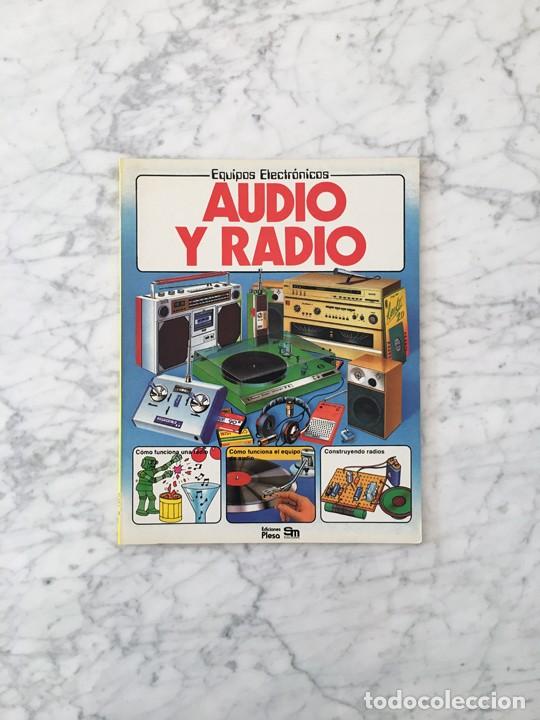 Libros de segunda mano: EQUIPOS ELECTR&Oacute;NICOS - AUDIO Y RADIO - ED. PLESA SM - 1983 - Foto 1