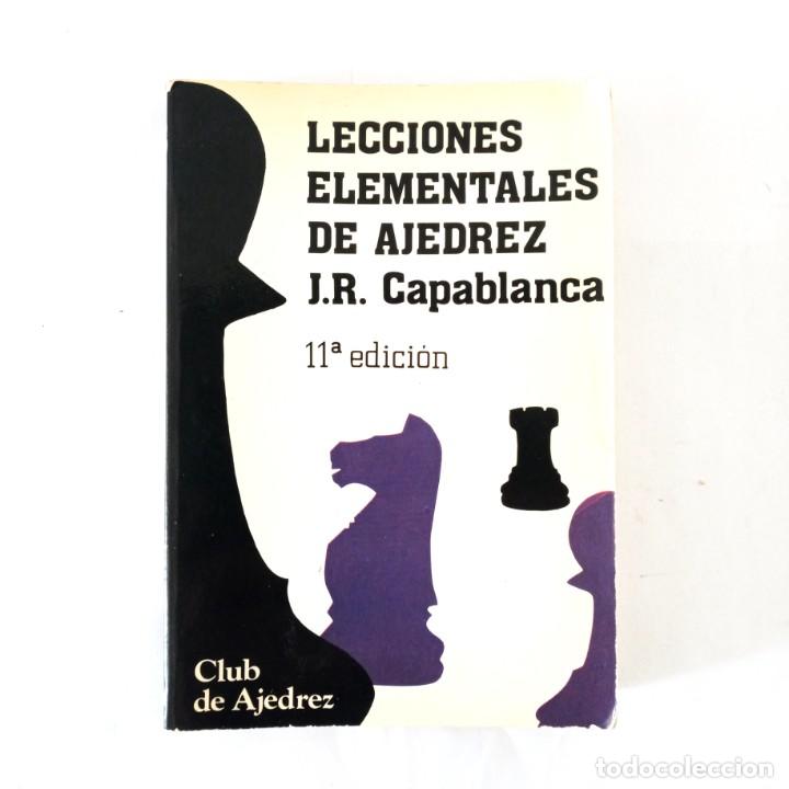 Libros de segunda mano: LECCIONES ELEMENTALES DE AJEDREZ - J. R. CAPABLANCA - Foto 1