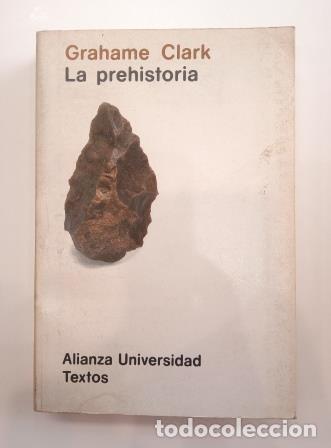 Libros de segunda mano: LA PREHISTORIA.- GRAHAME CLARK (1981) - Foto 1
