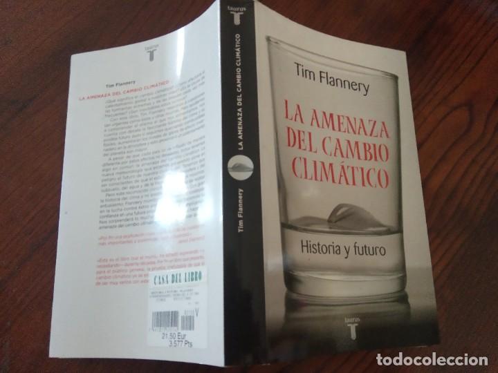 Libros de segunda mano: La amenaza del cambio climatico.- Tim flannery. - Foto 2