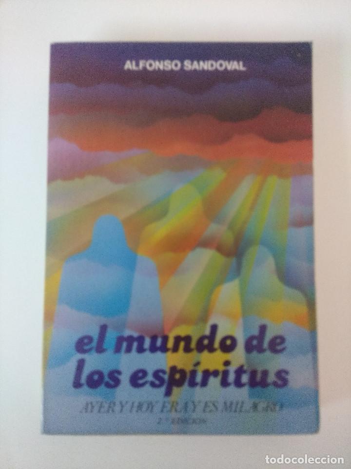 Libros de segunda mano: EL MUNDO DE LOS ESPIRITUS/ALFONSO SANDOVAL. - Foto 1