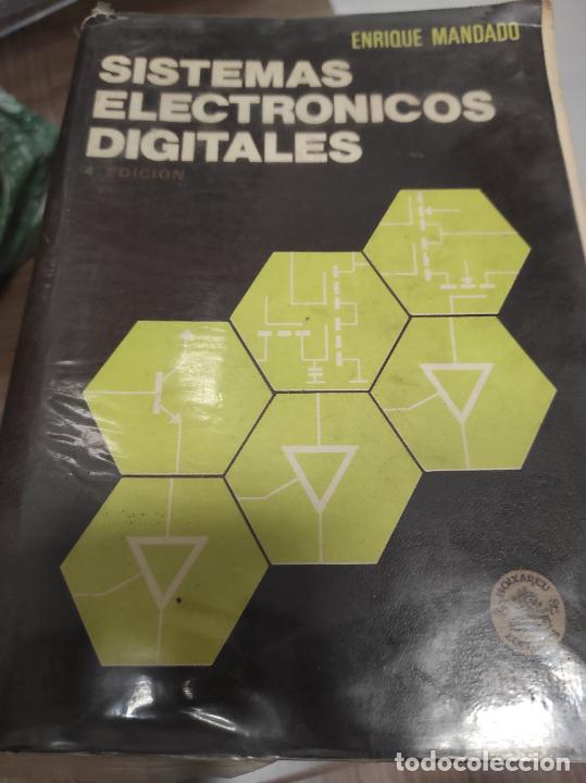 Libros de segunda mano: SISTEMAS ELECTRONICOS DIGITALES - MANDADO, ENRIQUE - Foto 1