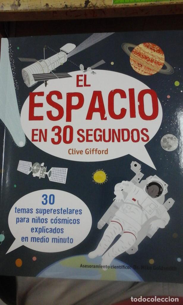 Libros de segunda mano: EL ESPACIO EN 30 SEGUNDOS (Barcelona, 2014) - Foto 1