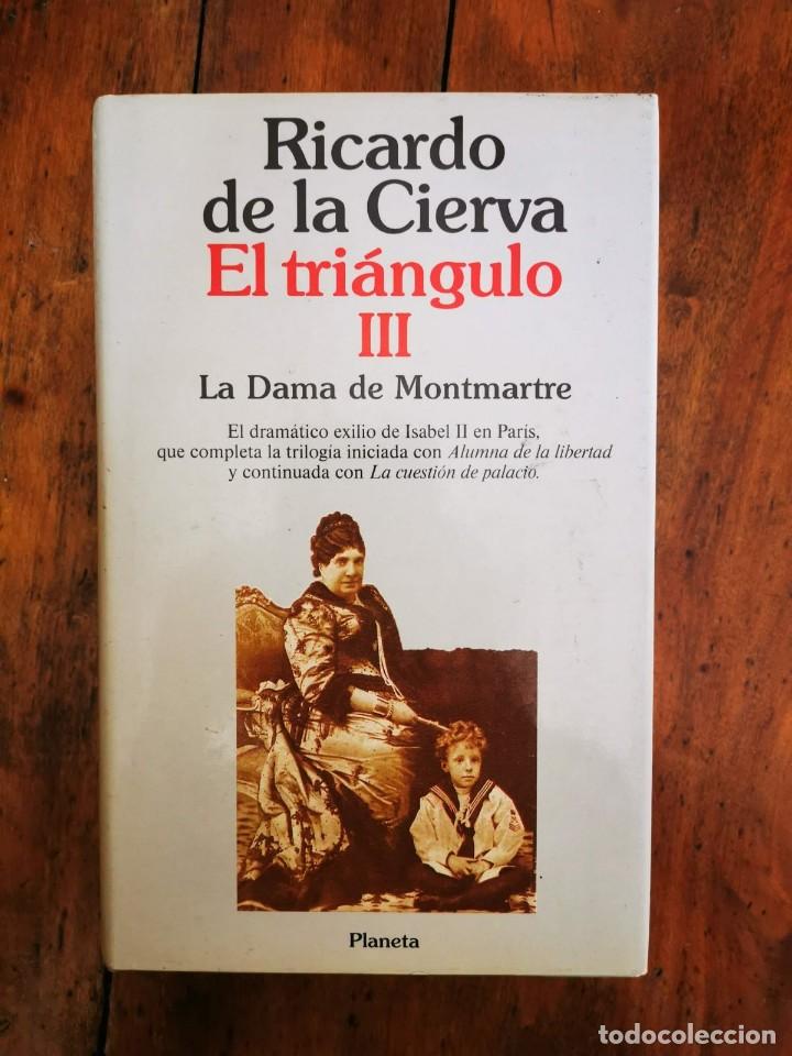 Libros de segunda mano: LA CIERVA, Ricardo de. El tri&aacute;ngulo. III: La Dama de Montmartre - Foto 1