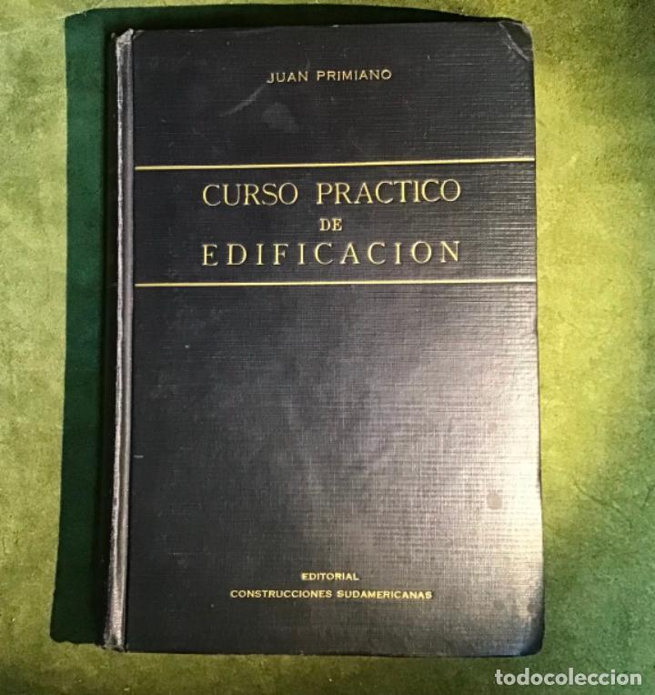 Libros de segunda mano: CURSO PR&Aacute;CTICO DE EDIFICACI&Oacute;N, JUAN PRIMIANO - Foto 1