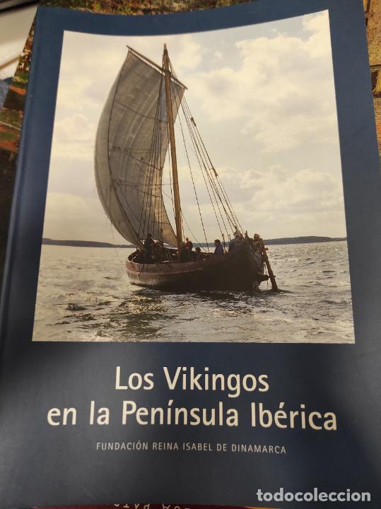 Libros de segunda mano: LOS VIKINGOS EN LA PEN&Iacute;NSULA IB&Eacute;RICA * FUNDACI&Oacute;N REINA ISABEL DE DINAMARCA