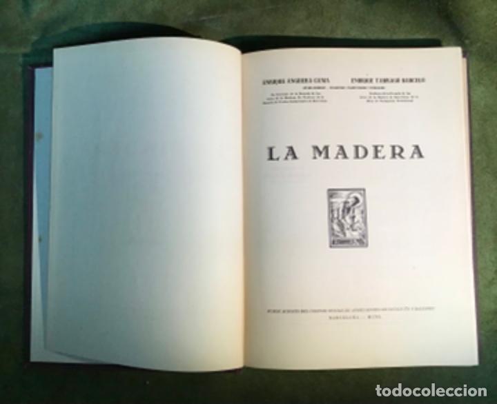 Libros de segunda mano: LA MADERA, E. ANGUERA E. TARRAG&Oacute; - Foto 2