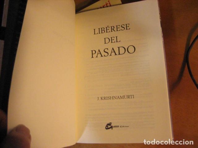 Libros de segunda mano: Lib&eacute;rese Del Pasado (J. Krishnamurti) NUEVO!!! - Foto 4