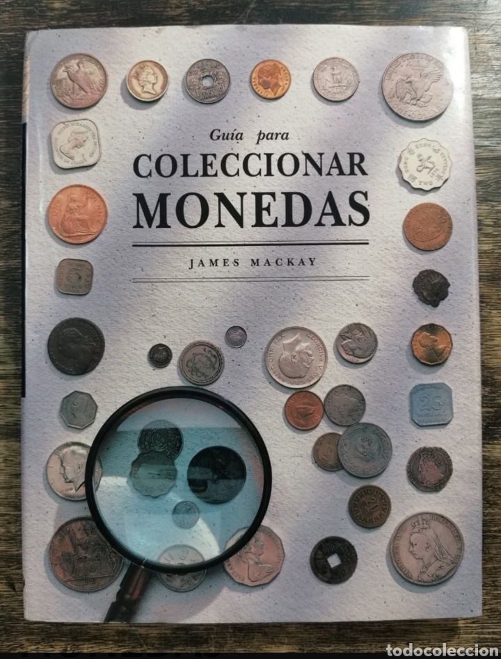 Libros de segunda mano: GU&Iacute;A PARA COLECCIONAR MONEDAS, JAMES MACKAY - Foto 1