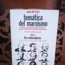 Libros de segunda mano: TEMATICA DEL MARXISMO, TOMO II. LOS REALIZADORES, JUAN DEL TURIA. D'OROS 1977 1ª EDICION. Lote 351407399