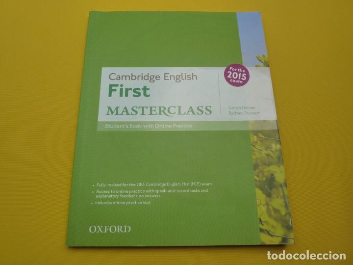 Libros de segunda mano: LIBRO FIRST - CAMBRIDGE ENGLISH - MASTERCLASS - Simon Haines - 2015 (1) - Foto 1