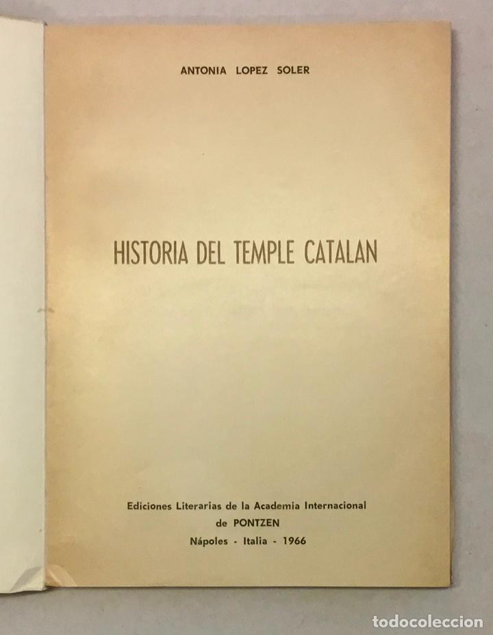 Libros de segunda mano: HISTORIA DEL TEMPLE CATAL&Aacute;N. - L&Oacute;PEZ SOLER, Antonia. - Foto 2