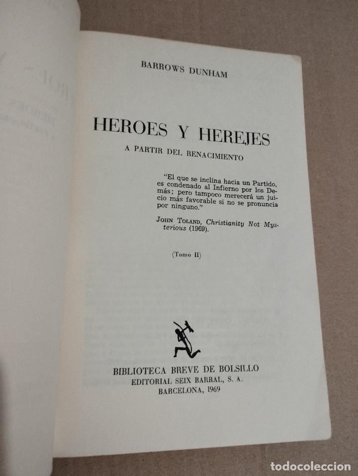 Libros de segunda mano: H&Eacute;ROES Y HEREJES. A PARTIR DEL RENACIMIENTO (BARROWS DUNHAM) - Foto 2