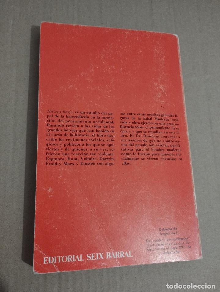 Libros de segunda mano: H&Eacute;ROES Y HEREJES. A PARTIR DEL RENACIMIENTO (BARROWS DUNHAM) - Foto 4