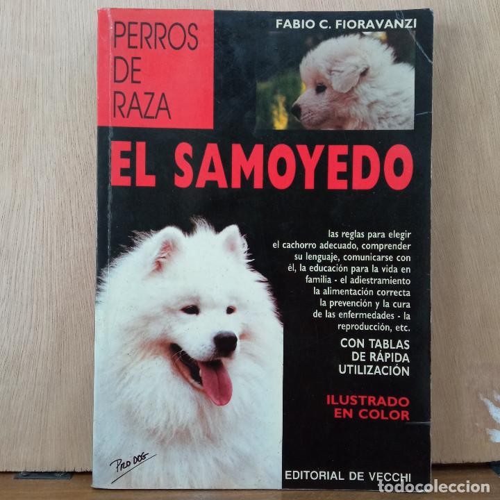 Libros de segunda mano: El Samoyedo - Fabio C. Fioravanzi - Editorial de Vecchi 1997. - Foto 1