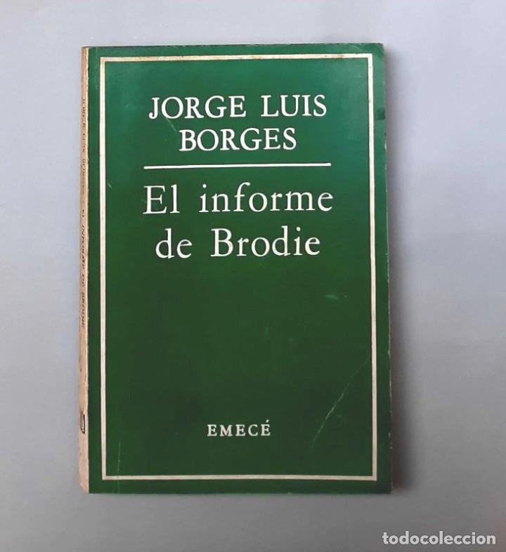 Libros de segunda mano: Borges Jorge Luis - El Informe de Brodie - 1970 Primera edicion - Foto 1