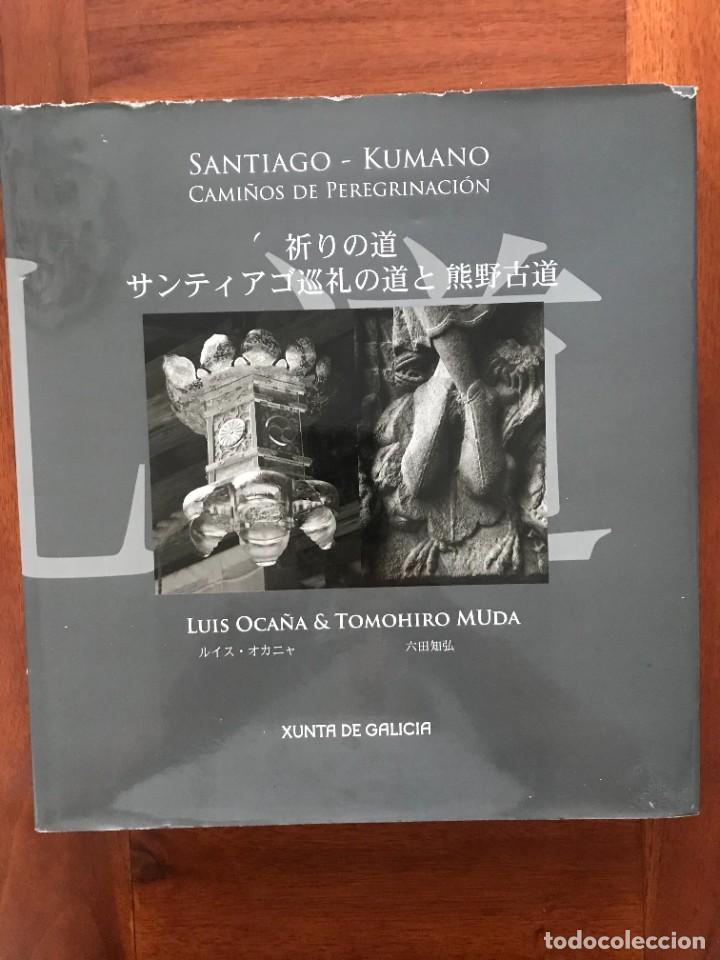 Livres d'occasion: Luis Oca&ntilde;a & Tomohiro Muda Santiago -Kumano Cami&ntilde;o de Peregrinaci&oacute;n A Coru&ntilde;a Galicia