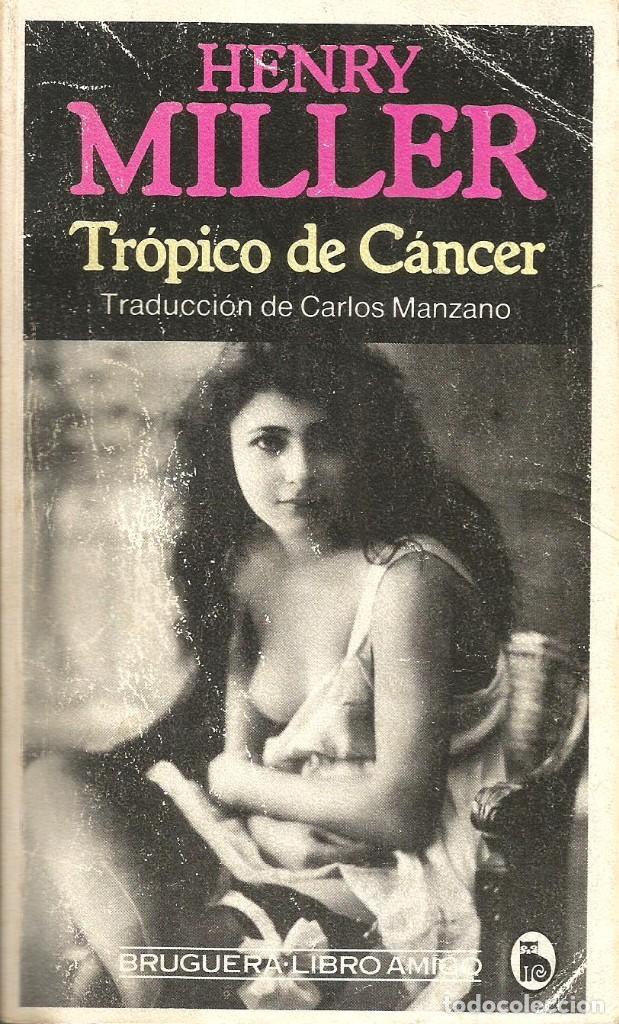 Libros de segunda mano: Tr&oacute;pico de C&aacute;ncer. Henry Miller - Foto 1