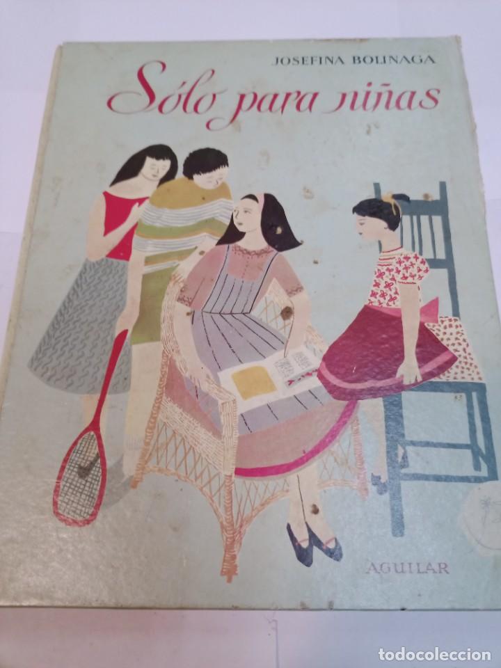 Libros de segunda mano: JOSEFINA BOLINAGA S&oacute;lo ni&ntilde;as SA10289 - Foto 1