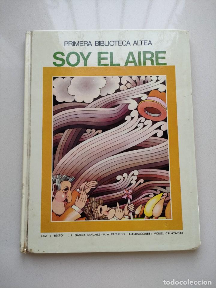Libros de segunda mano: SOY EL AIRE Primera Biblioteca Altea 1977 - Foto 1