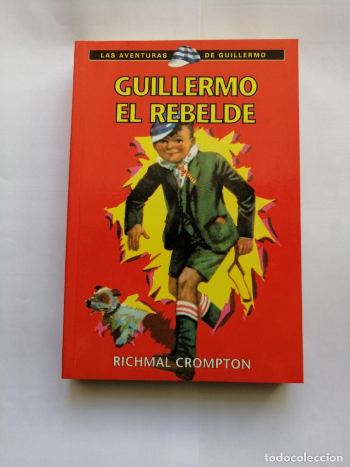 Libros de segunda mano: Guillermo El rebelde. Richmal Crompton. Libro - Foto 1