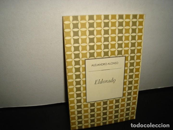 Libros de segunda mano: 26- ELDORADO - ALEJANDRO ALONSO - Foto 1
