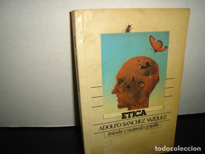 Libros de segunda mano: 26- &Eacute;TICA - ADOLFO S&Aacute;NCHEZ V&Aacute;ZQUEZ - Foto 1