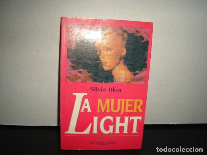 Libros de segunda mano: 24- LA MUJER LIGHT - SILVIA ITKIN - Foto 1