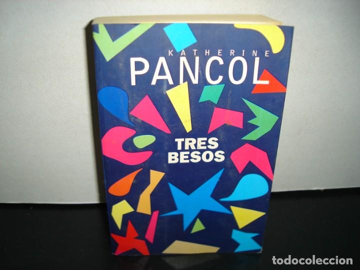 Libros de segunda mano: 24- TRES BESOS - KATHERINE PANCOL - Foto 1