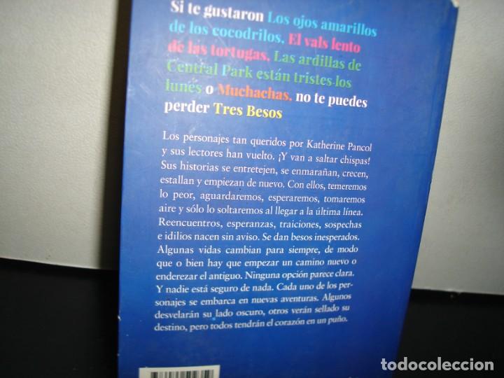Libros de segunda mano: 24- TRES BESOS - KATHERINE PANCOL - Foto 4