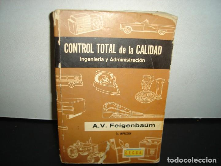 Libros de segunda mano: 24- CONTROL TOTAL DE CALIDAD. INGENIER&Iacute;A Y ADMINISTRACI&Oacute;N - A. V. FEIGENBAUM - Foto 1