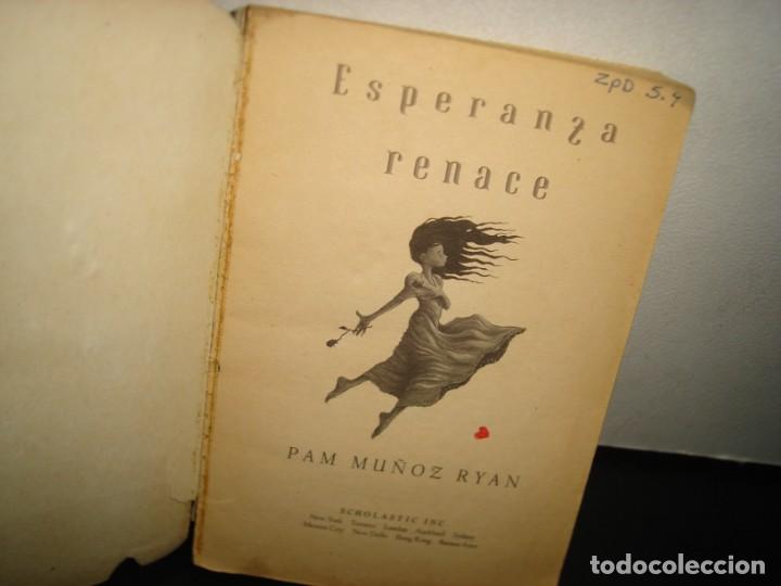 Libros de segunda mano: 24- ESPERANZA RENACE - PAM MU&Ntilde;OZ RYAN - Foto 3