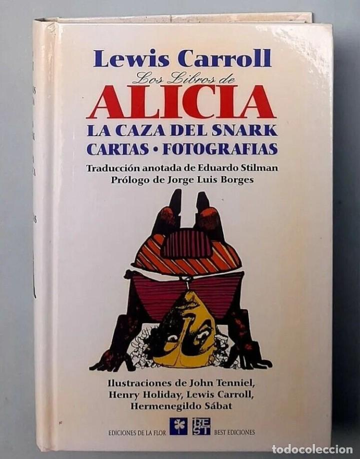 Libros de segunda mano: Carroll, Lewis - Los Libros de Alicia. La casa del Snark. La avispa con peluca. - Foto 1