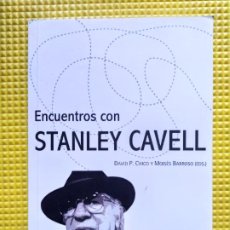 Libros de segunda mano: ENCUENTROS CON STANLEY CAVELL DAVID P CHICO MOISES BARROSO. Lote 353033199