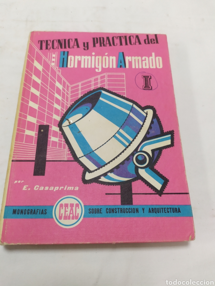 Libros de segunda mano: T&eacute;cnica y pr&aacute;ctica del hormig&oacute;n armado, Monograf&iacute;as CEAC, 1970 - Foto 1