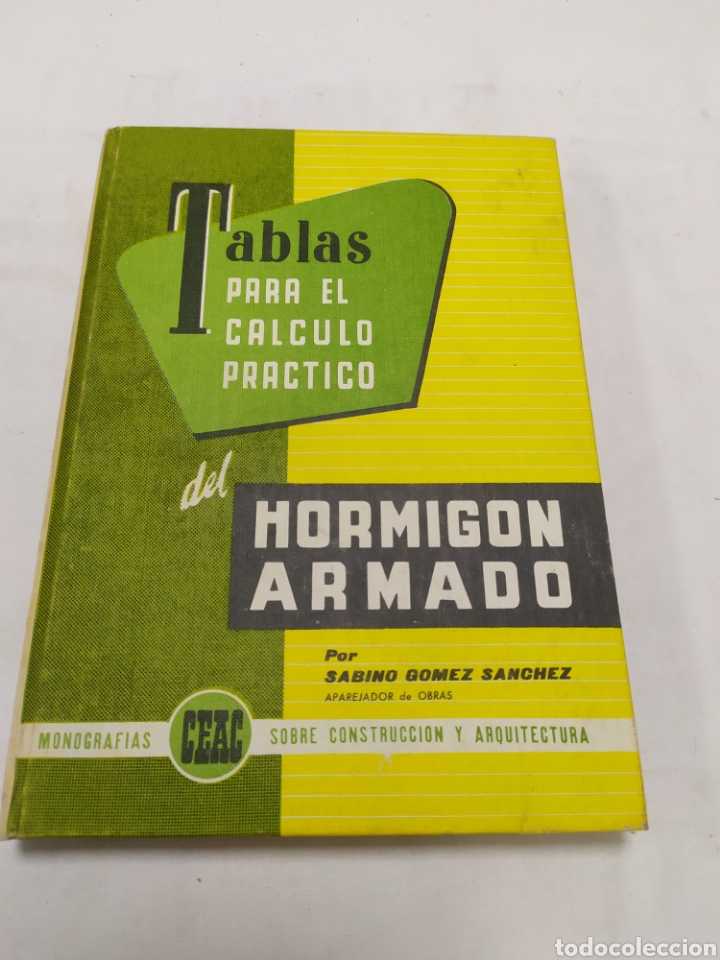 Libros de segunda mano: Tablas para el c&aacute;lculo pr&aacute;ctico del hormig&oacute;n armado, Monograf&iacute;as CEAC, 1969 - Foto 1