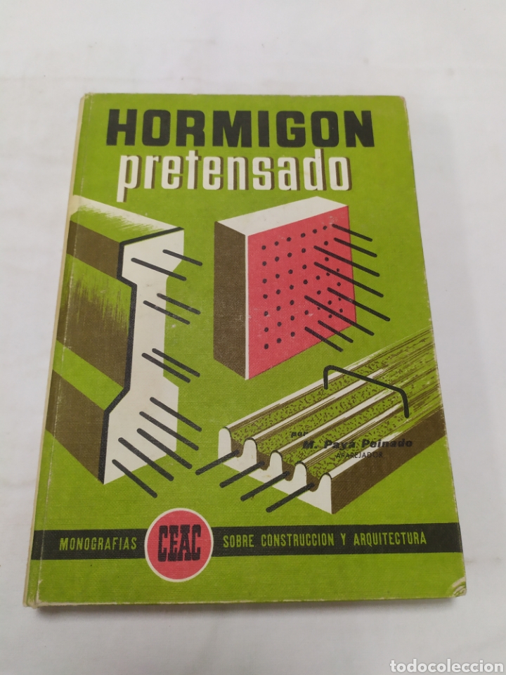 Libros de segunda mano: Hormig&oacute;n pretensado, Monograf&iacute;as CEAC, 1971 - Foto 1