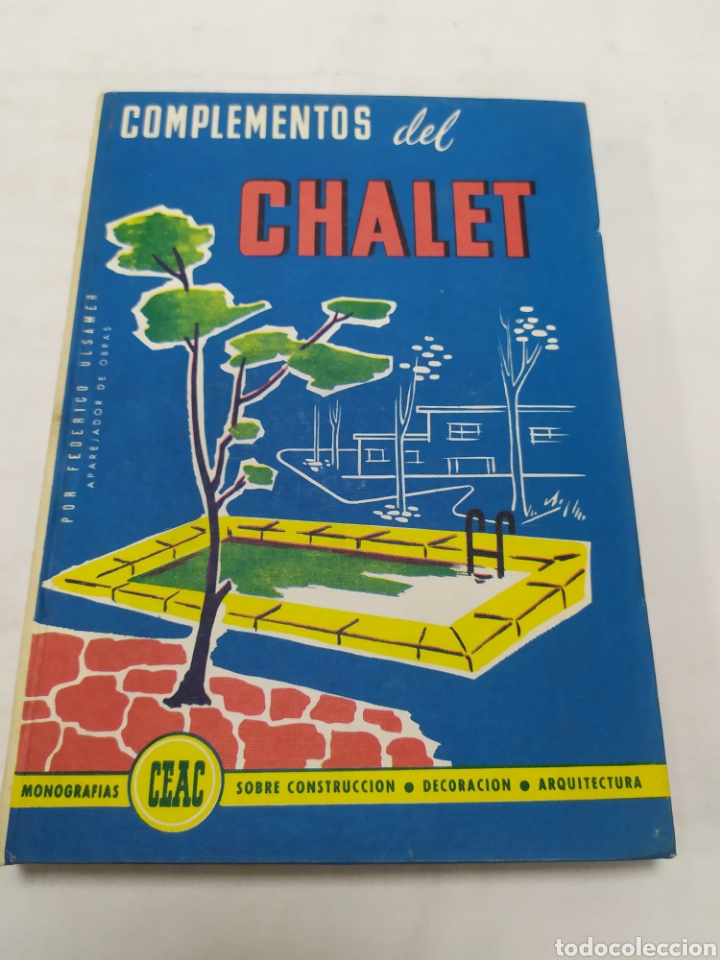 Libros de segunda mano: Complementos del chalet, Monograf&iacute;as CEAC 1970 - Foto 1