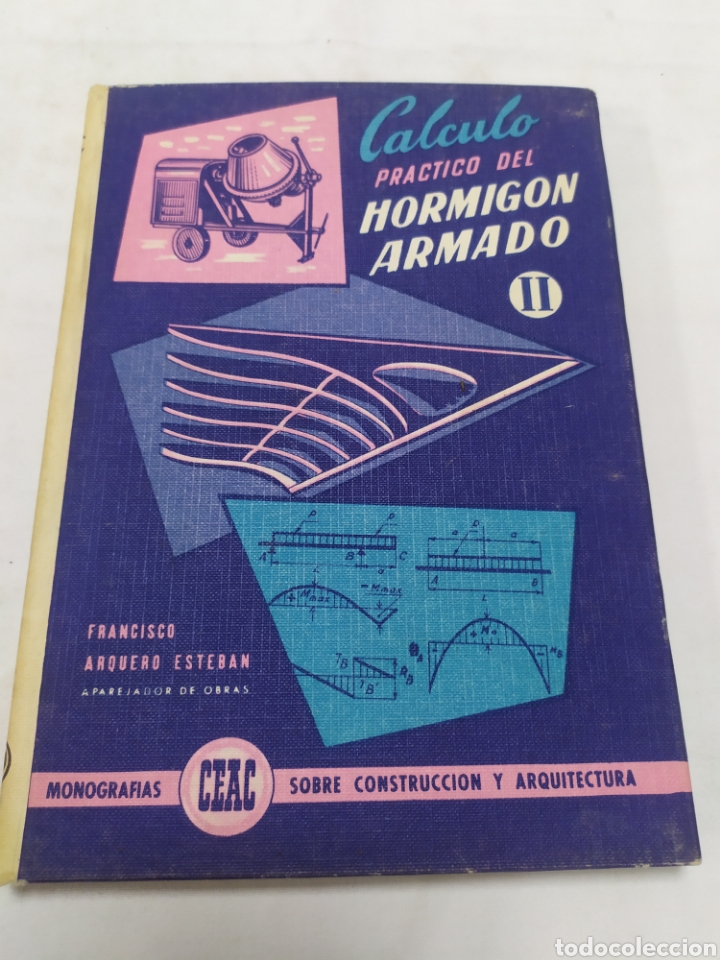 Libros de segunda mano: C&aacute;lculo pr&aacute;ctico del hormig&oacute;n armado II, Monograf&iacute;as CEAC, 1969 - Foto 1