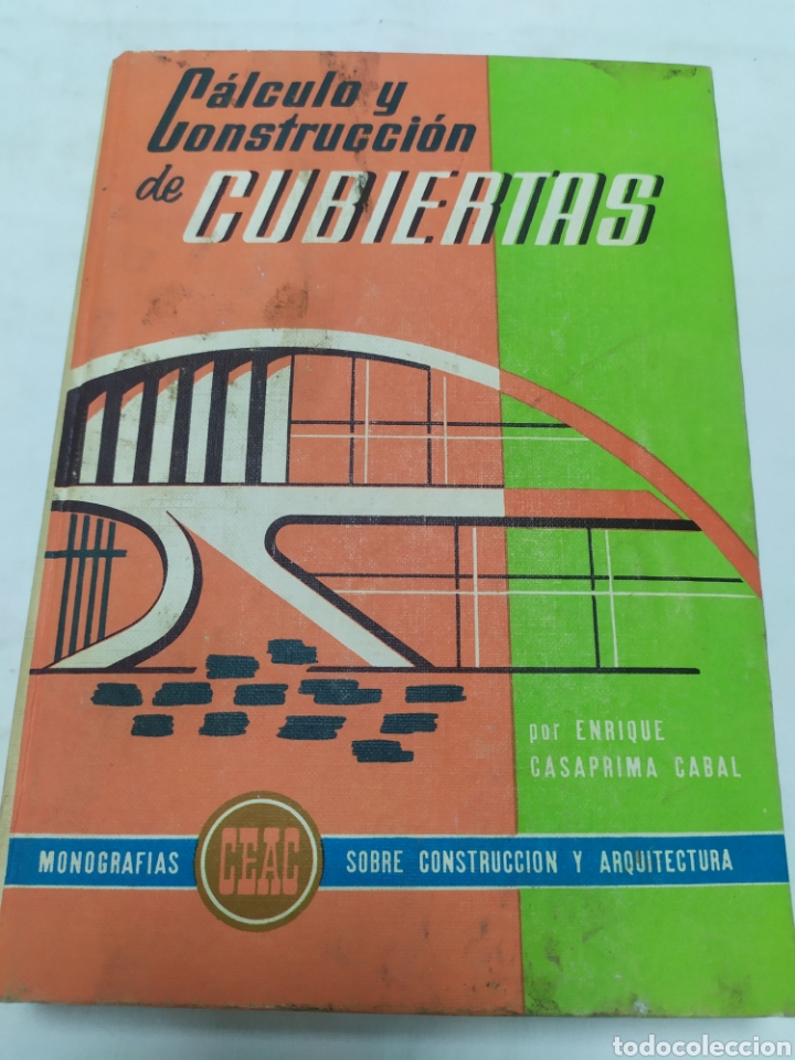 Libros de segunda mano: C&aacute;lculo y construcci&oacute;n de cubiertas, Monograf&iacute;as CEAC, 1970 - Foto 1