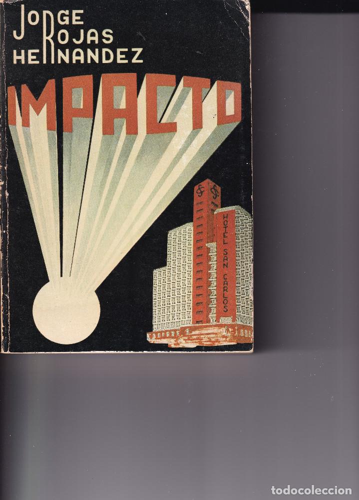 Libros de segunda mano: IMPACTO - JORGE ROJAS HERNANDEZ - TENERIFE - Foto 1