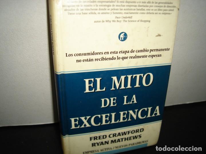 Libros de segunda mano: 27- EL MITO DE LA EXCELENCIA - FRED CRAWFORD, RYAN MATHEWS - Foto 1