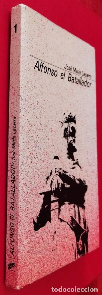 Libros de segunda mano: Alfonso el Batallador. Jos&eacute; Mar&iacute;a Lacarra. - Foto 2