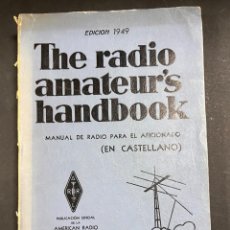 Libros de segunda mano: THE RADIO AMATEUR'S HANDBOOK. EN CASTELLANO. ARBO EDITORES. 7ª ED. BUENOS AIRES, 1949. PAGS: 642