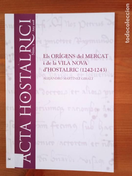 Libri di seconda mano: Els Origens del Mercat i de la Vila Nova d'Hostalric (1242-1243). Alejandro Martinez Giralt