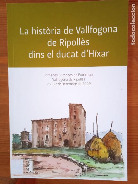 Libri di seconda mano: La historia de Vallfogona de Ripolles dins el ducat d'Hixar.