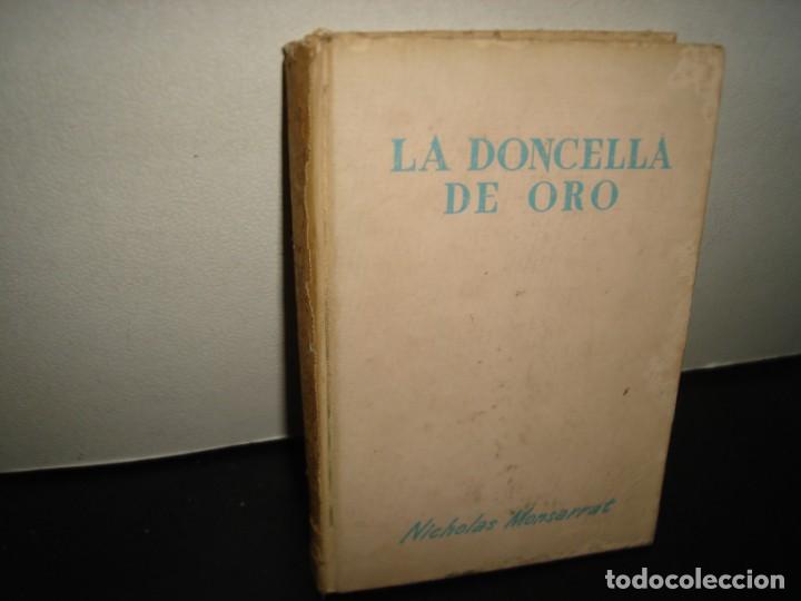 Libros de segunda mano: 27- LA DONCELLA DE ORO - NICHOLAS MONSARRAT - 1955 - Foto 1