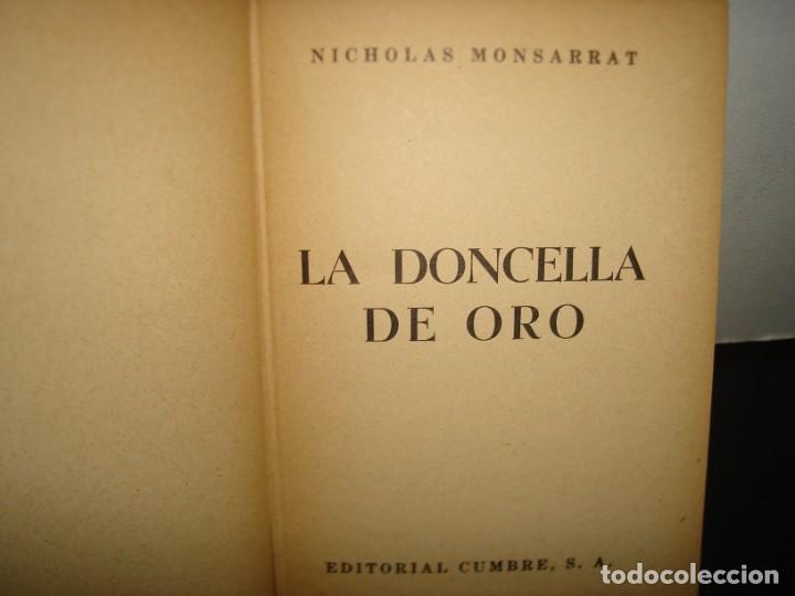 Libros de segunda mano: 27- LA DONCELLA DE ORO - NICHOLAS MONSARRAT - 1955 - Foto 3