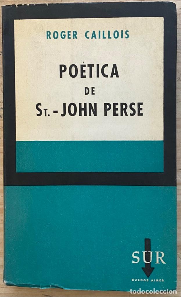 Libros de segunda mano: Roger Caillois. Po&eacute;tica de St. - John Perse - Foto 1